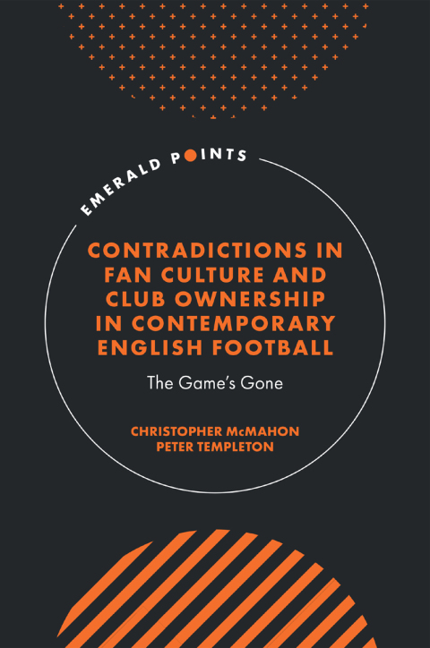 Cover image for book Contradictions in Fan Culture and Club Ownership in Contemporary English Football