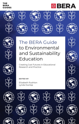 The BERA Guide to Environmental and Sustainability Education