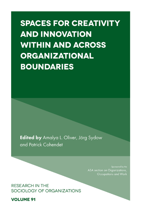 Cover image for book Spaces for Creativity and Innovation Within and Across Organizational Boundaries