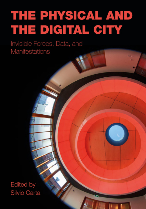 Cover image for book The Physical and the Digital City
