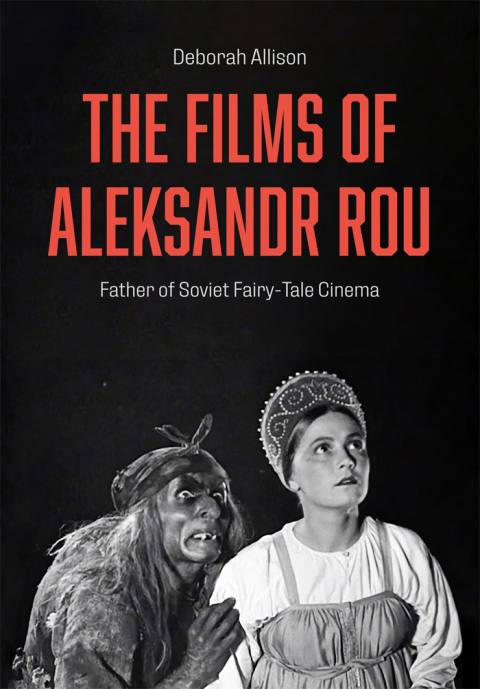 Cover image for book The Films of Aleksandr Rou