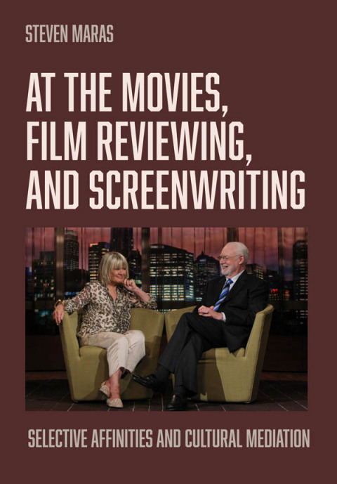 Cover image for book At the Movies, Film Reviewing, and Screenwriting