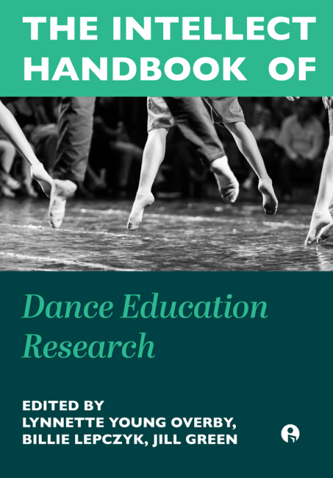 Cover image for book The Intellect Handbook of Dance Education Research