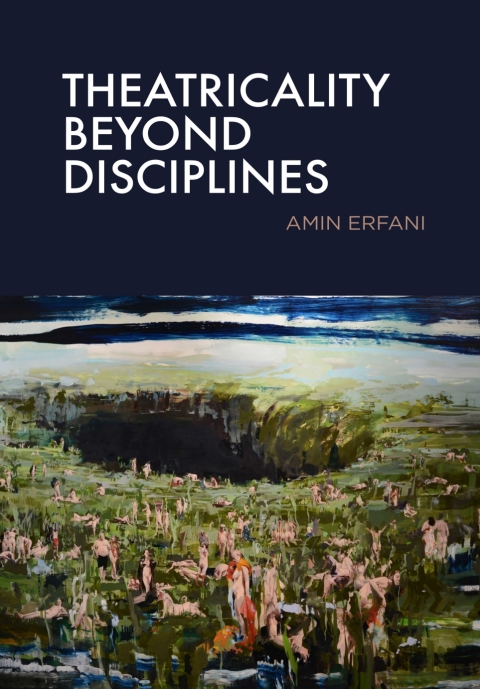 Cover image for book Theatricality Beyond Disciplines