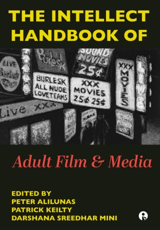 The Intellect Handbook of Adult Film and Media