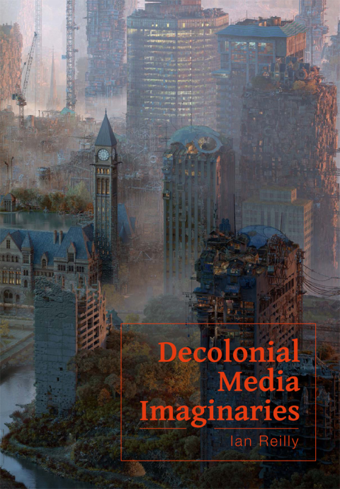 Cover image for book Decolonial Media Imaginaries