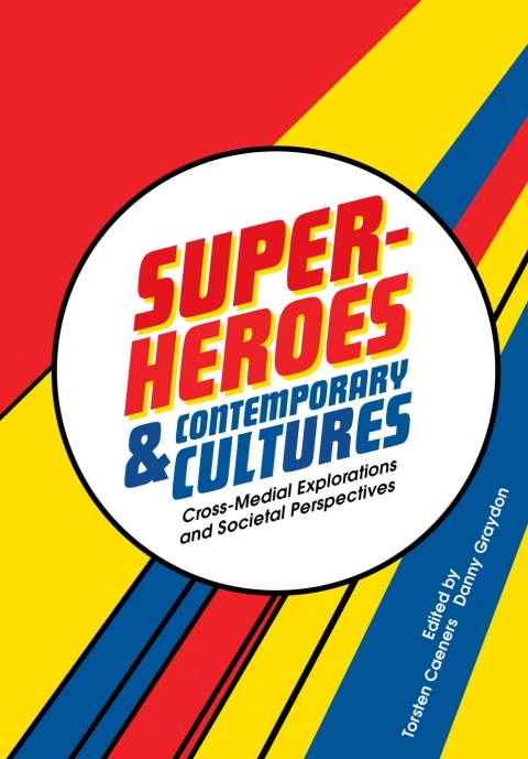 Cover image for book Superheroes and Contemporary Cultures