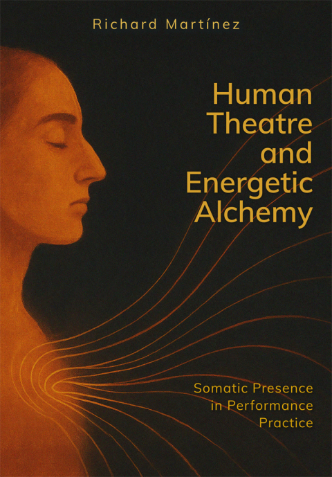 Cover image for book Human Theatre and Energetic Alchemy