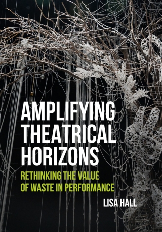 Amplifying Theatrical Horizons