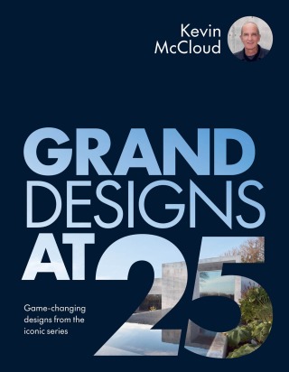 Grand Designs at 25