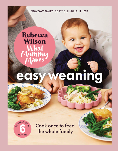 Cover image for book What Mummy Makes: Easy Weaning