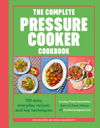 The Complete Pressure Cooker Cookbook