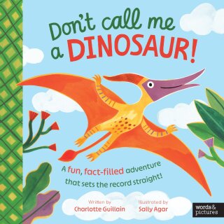 Don't Call Me a Dinosaur!