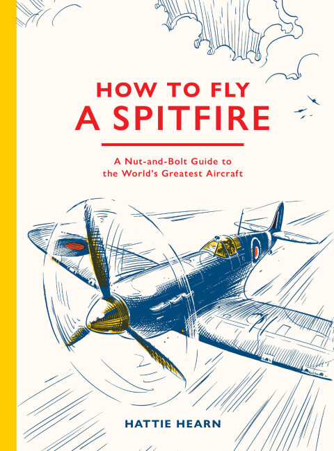 Cover image for book How To Fly A Spitfire