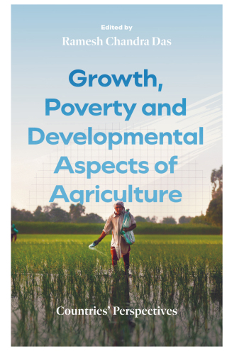 Growth, Poverty and Developmental Aspects of Agriculture