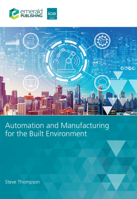 Automation and Manufacturing for the Built Environment 
