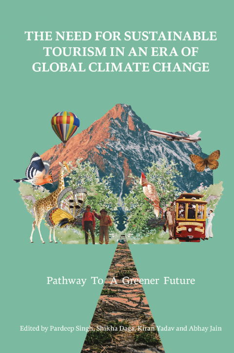 The Need for Sustainable Tourism in an Era of Global Climate Change 