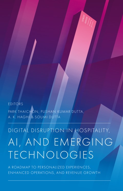 Digital Disruption in Hospitality, AI and Emerging Technologies 