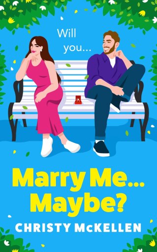 Marry Me...Maybe?