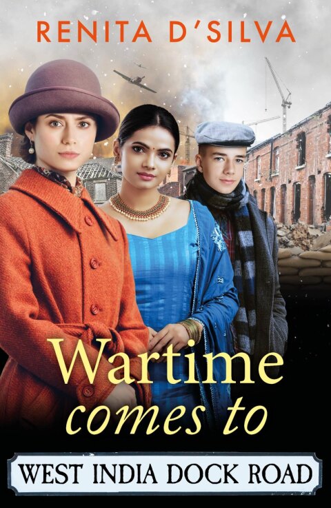 Cover image for book Wartime Comes to West India Dock Road