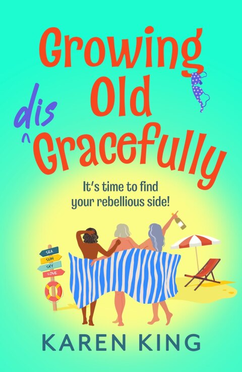Cover image for book Growing Old Disgracefully