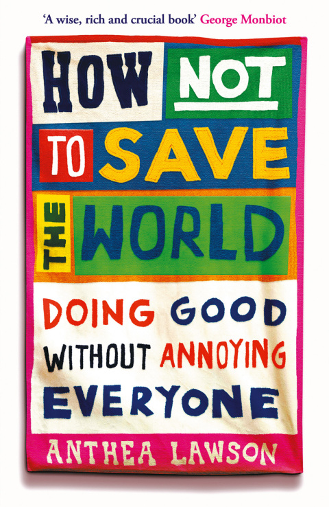 Cover image for book How Not to Save the World