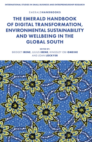 The Emerald Handbook of Digital Transformation, Environmental Sustainability and Wellbeing in the Global South