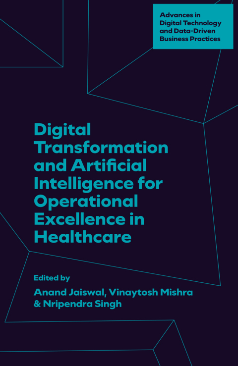 Cover image for book Digital Transformation and Artificial Intelligence for Operational Excellence in Healthcare