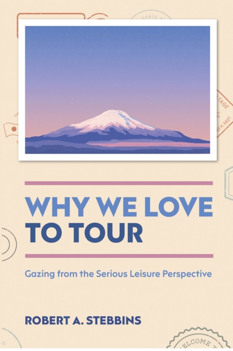 Cover image for book Why We Love to Tour