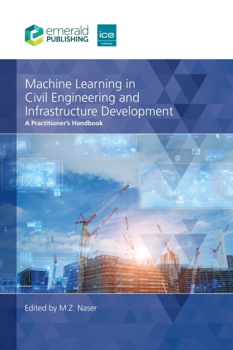 Cover image for book Machine Learning in Civil Engineering and Infrastructure Development