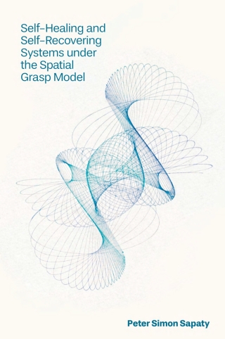 Self-Healing and Self-Recovering Systems under the Spatial Grasp Model