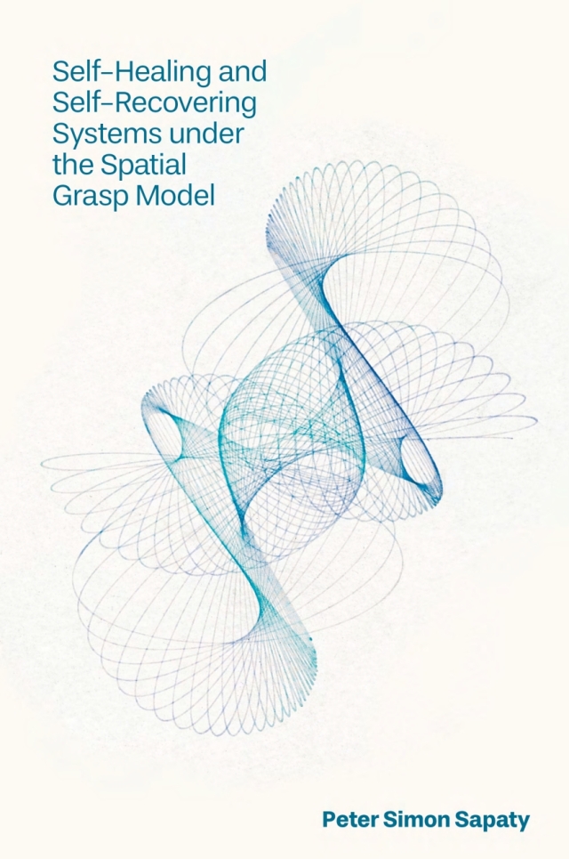 Self-Healing and Self-Recovering Systems under the Spatial Grasp Model