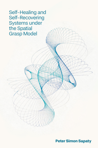 Self-Healing and Self-Recovering Systems under the Spatial Grasp Model