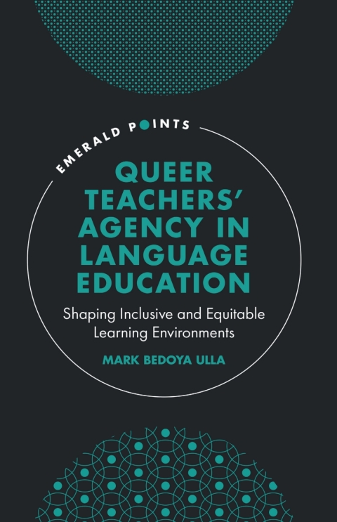 Cover image for book Queer Teachers' Agency in Language Education