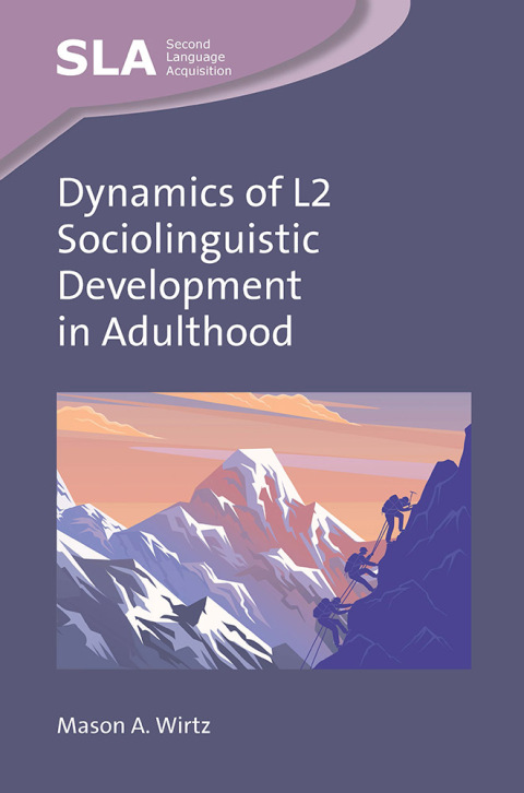 Cover image for book Dynamics of L2 Sociolinguistic Development in Adulthood