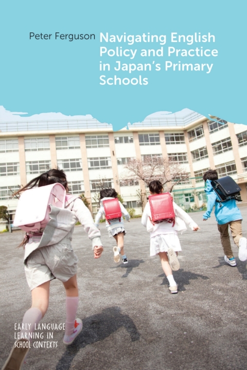 Cover image for book Navigating English Policy and Practice in Japan’s Primary Schools
