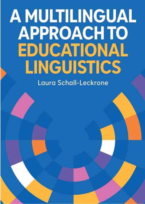 Cover image for book A Multilingual Approach to Educational Linguistics