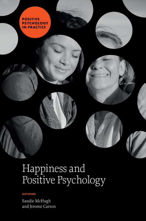 Happiness and Positive Psychology 