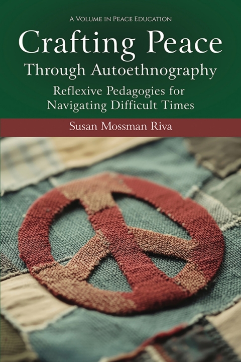 Cover image for book Crafting Peace Through Autoethnography