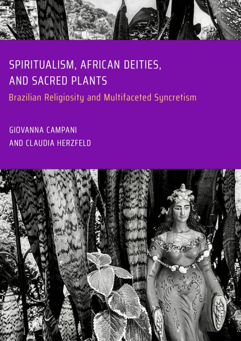 Cover image for book Spiritualism, African Deities, and Sacred Plants