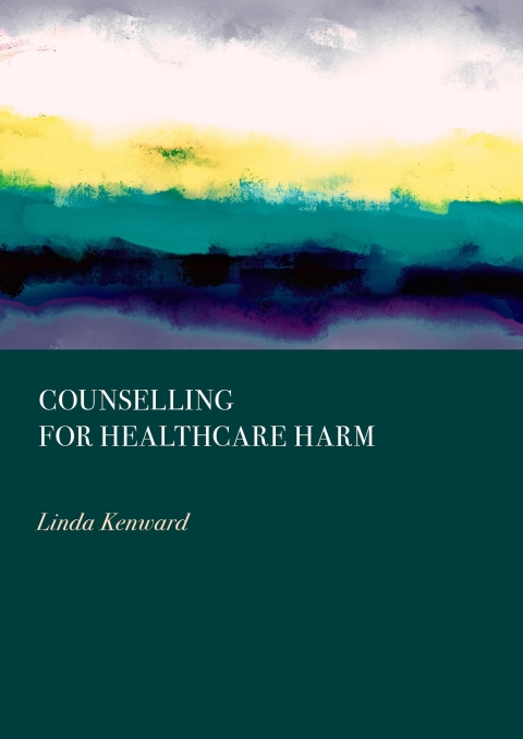 Cover image for book Counselling for Healthcare Harm