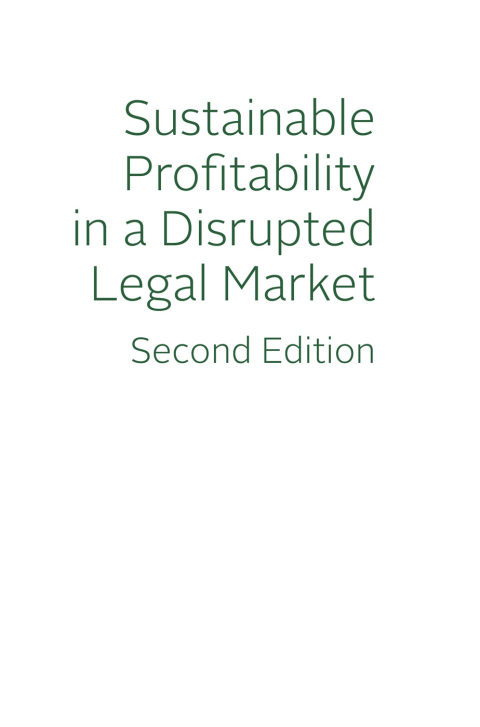 Cover image for book Sustainable Profitability in a Disrupted Legal Market
