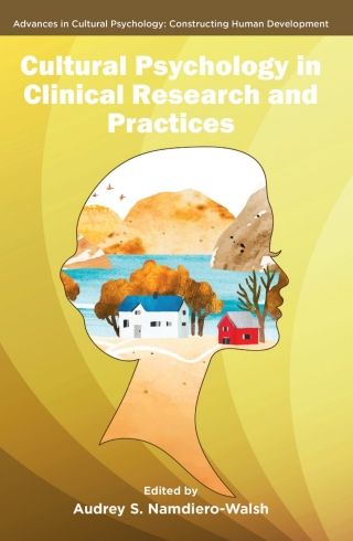 Cultural Psychology in Clinical Research and Practices