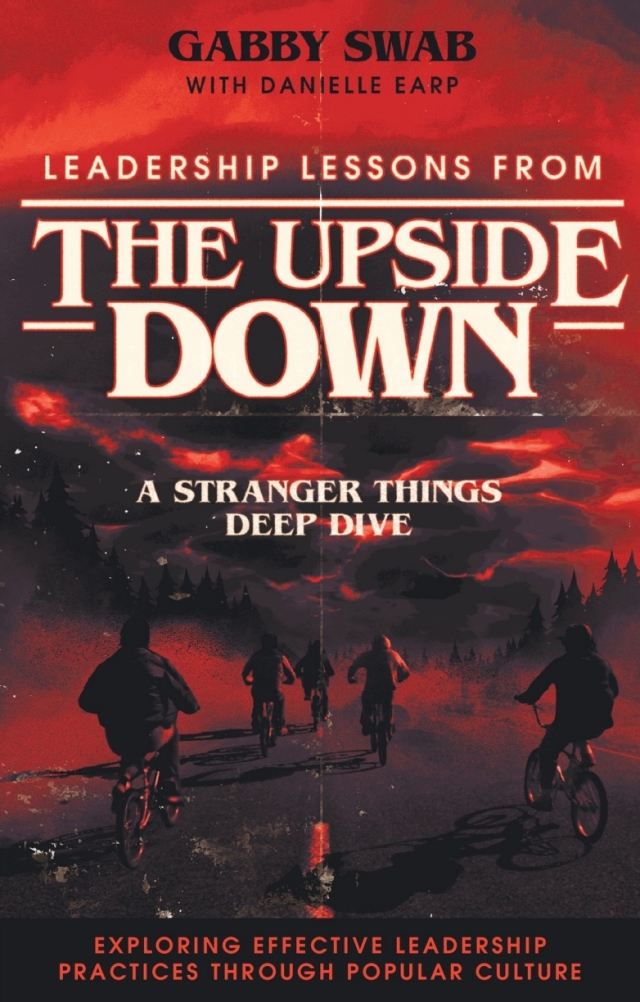 Leadership Lessons from the Upside Down
