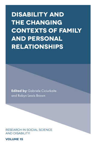 Disability and the Changing Contexts of Family and Personal Relationships