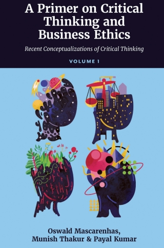 A Primer on Critical Thinking and Business Ethics
