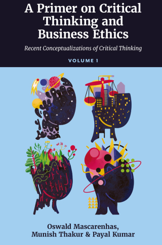 A Primer on Critical Thinking and Business Ethics
