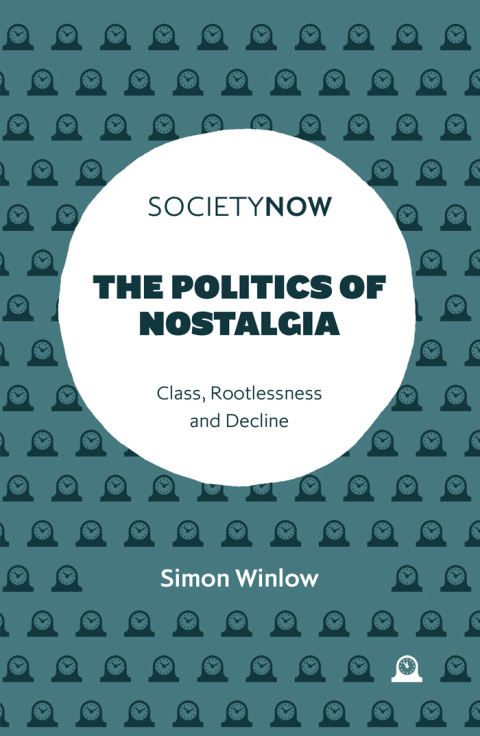 The Politics of Nostalgia 