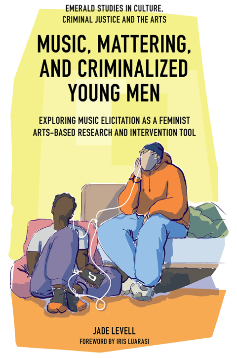 Cover image for book Music, Mattering, and Criminalized Young Men