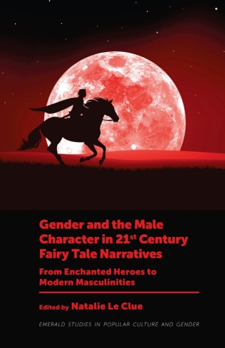 Gender and the Male Character in 21st Century Fairy Tale Narratives